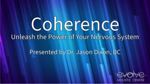 Coherence - Unleash the Power of Your Nervous System