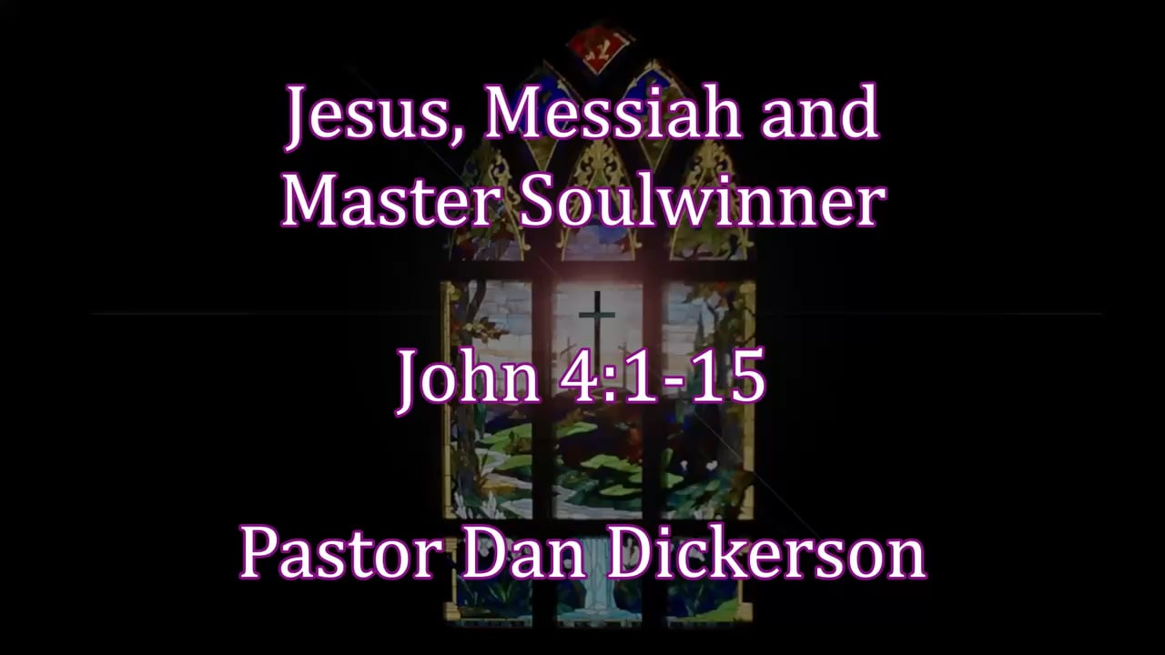Jesus, Messiah and Master Soulwinner