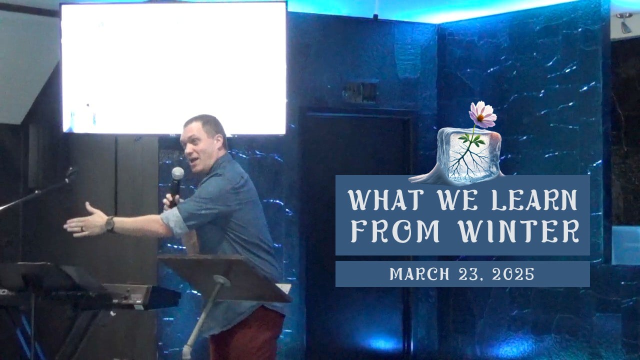 What We Learn From Winter // 3.23.25