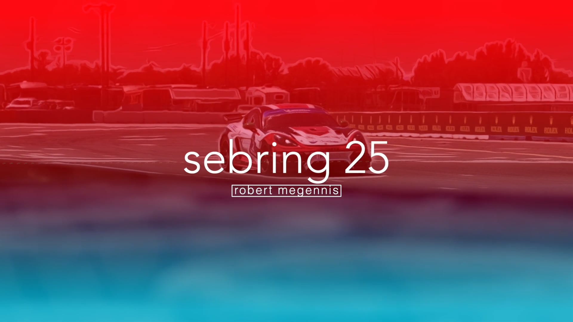 ROBERT MEGENNIS, SEBRING 25