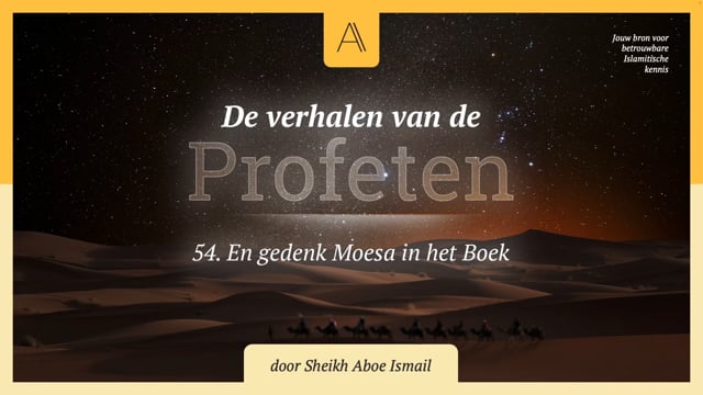 54. En gedenk Moesa in het Boek