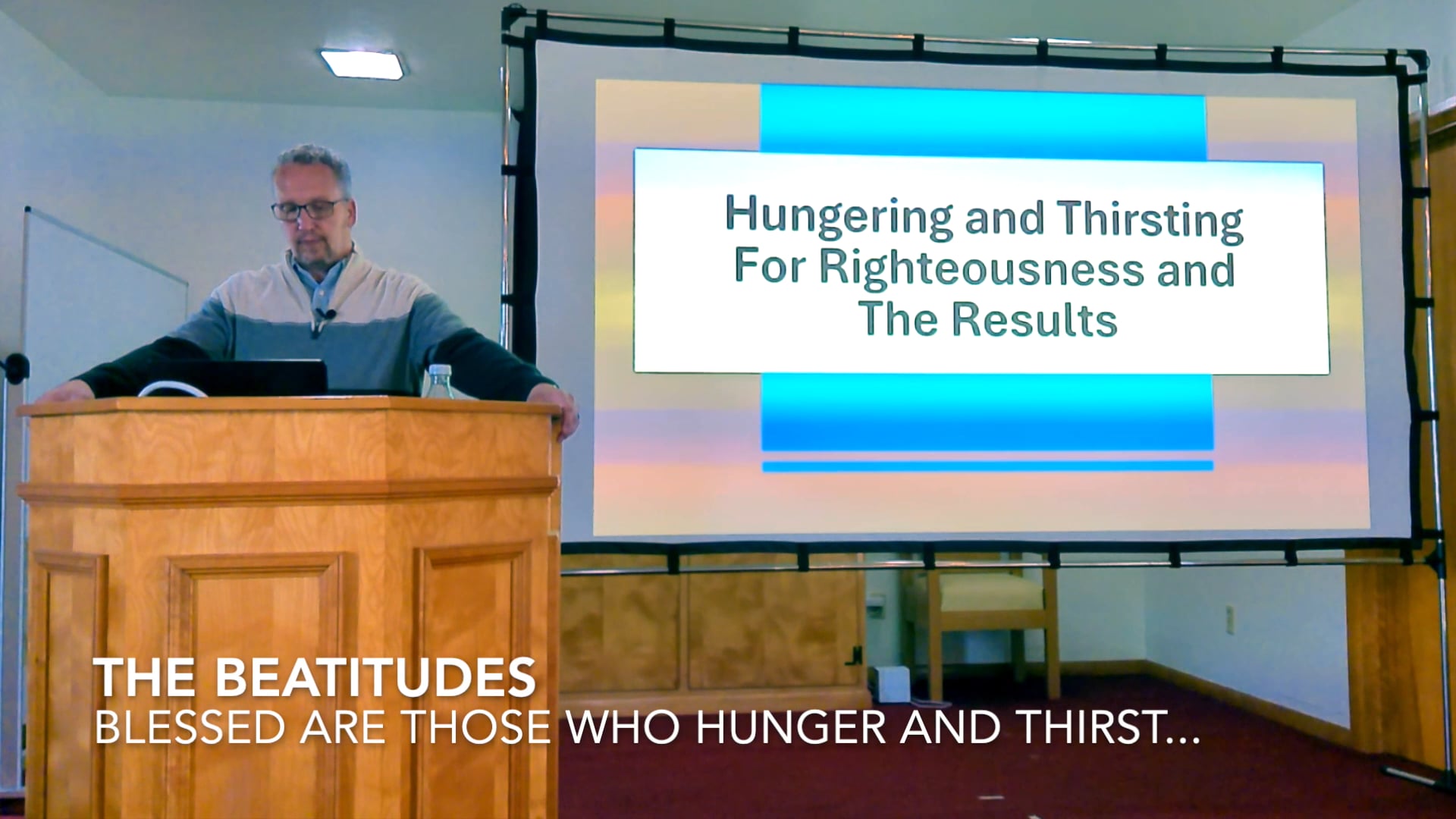 The Beatitudes - Hungering and thirsting for righteousness