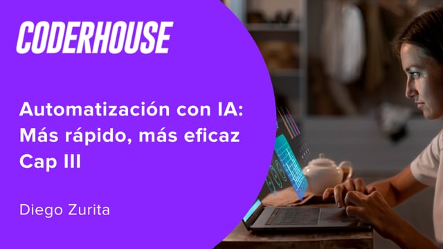 Automatización con IA: Más rápido, más eficaz  Cap III