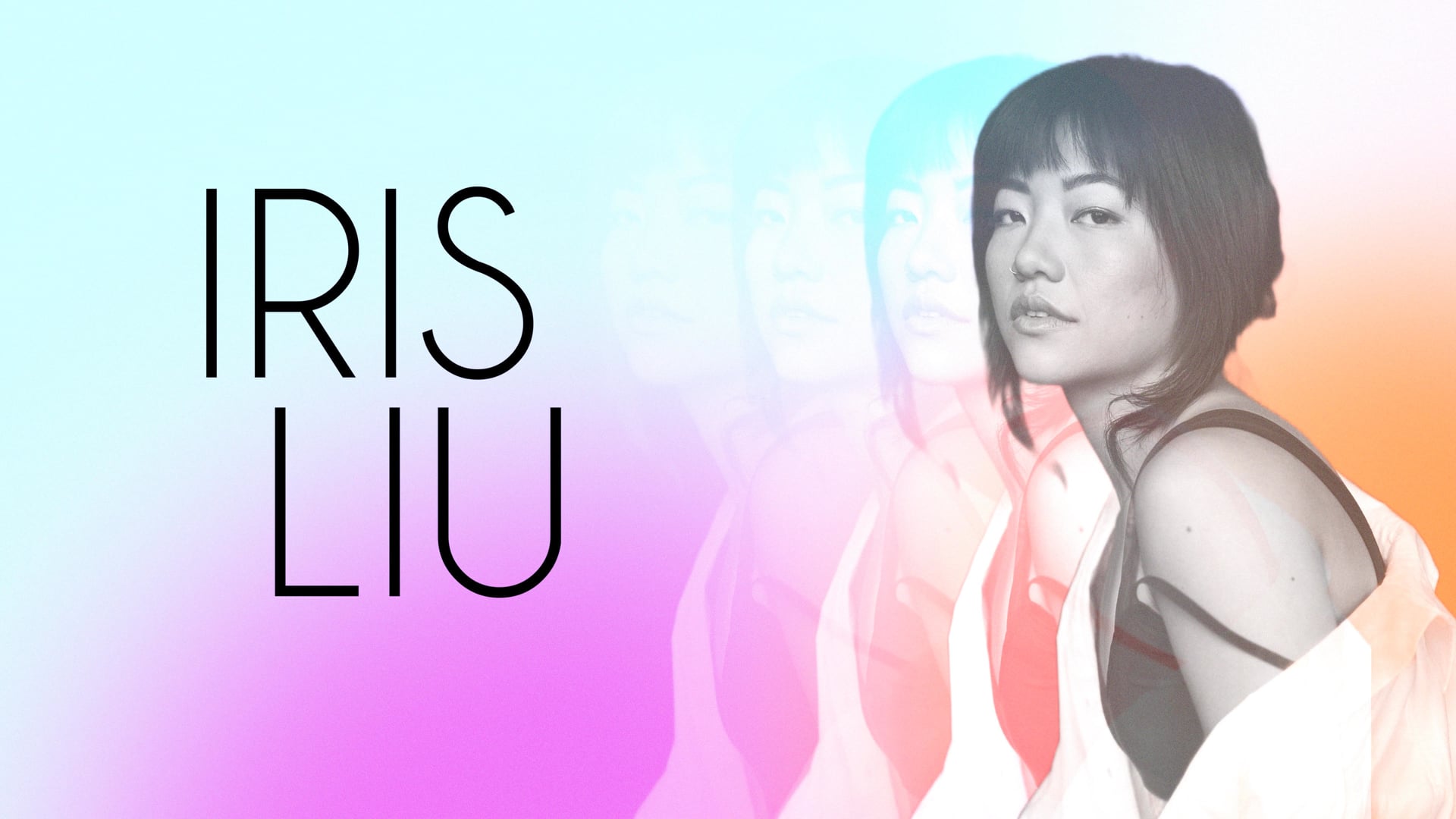 Iris Liu · Reel