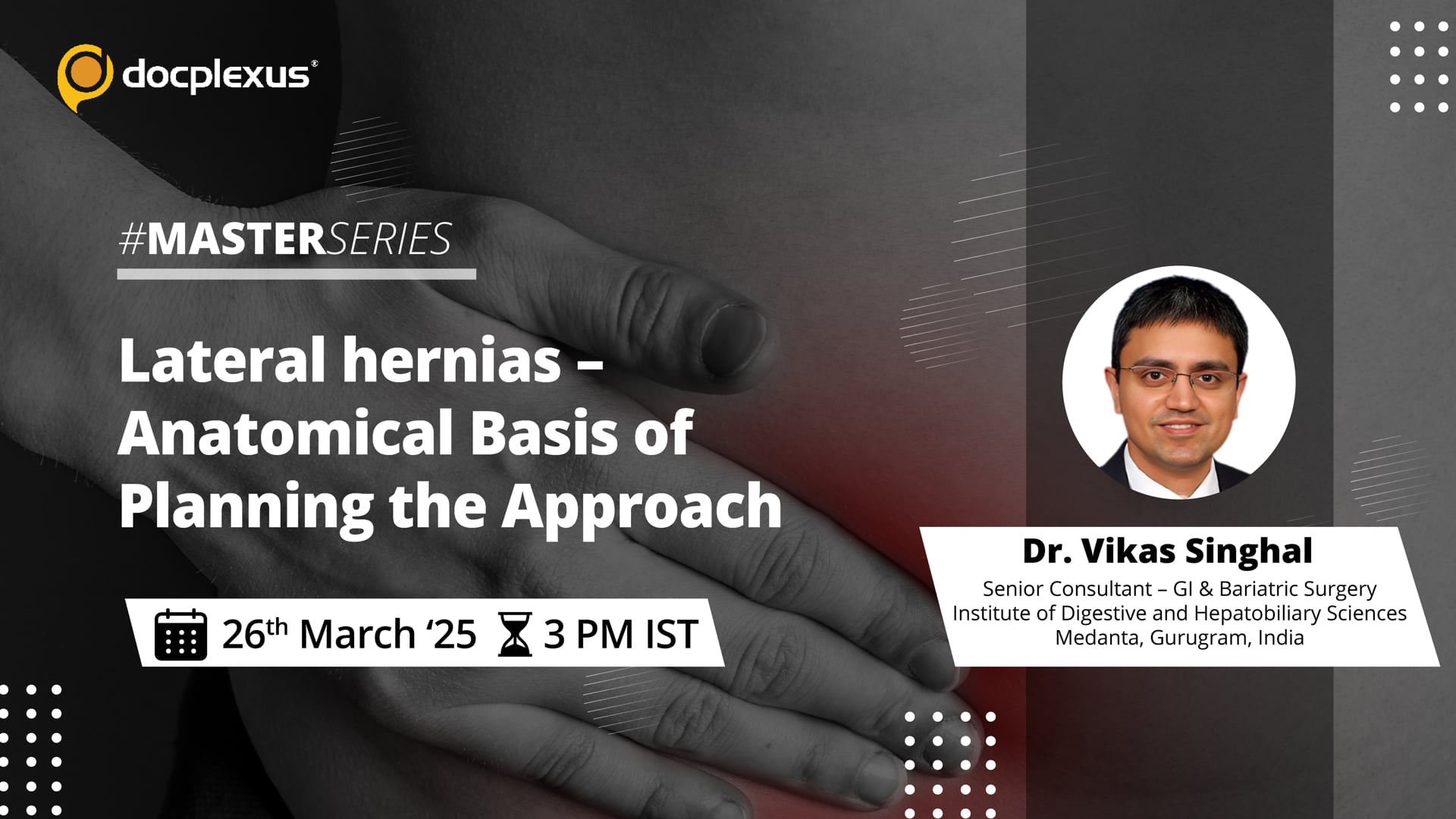 Lateral Hernias – Anatomical Basis of Planning the Approach