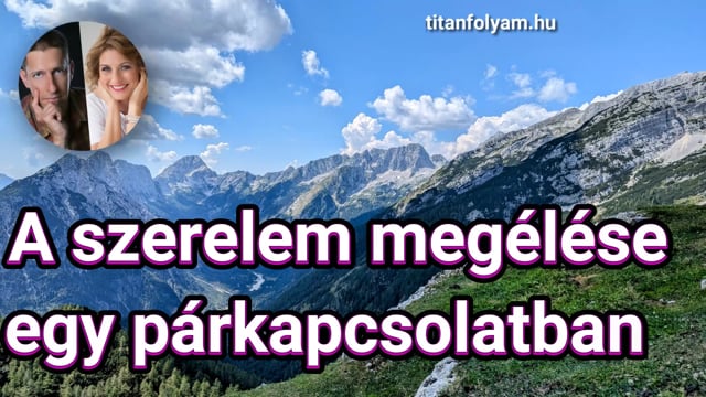 A szerelem megélése egy párkapcsolatban