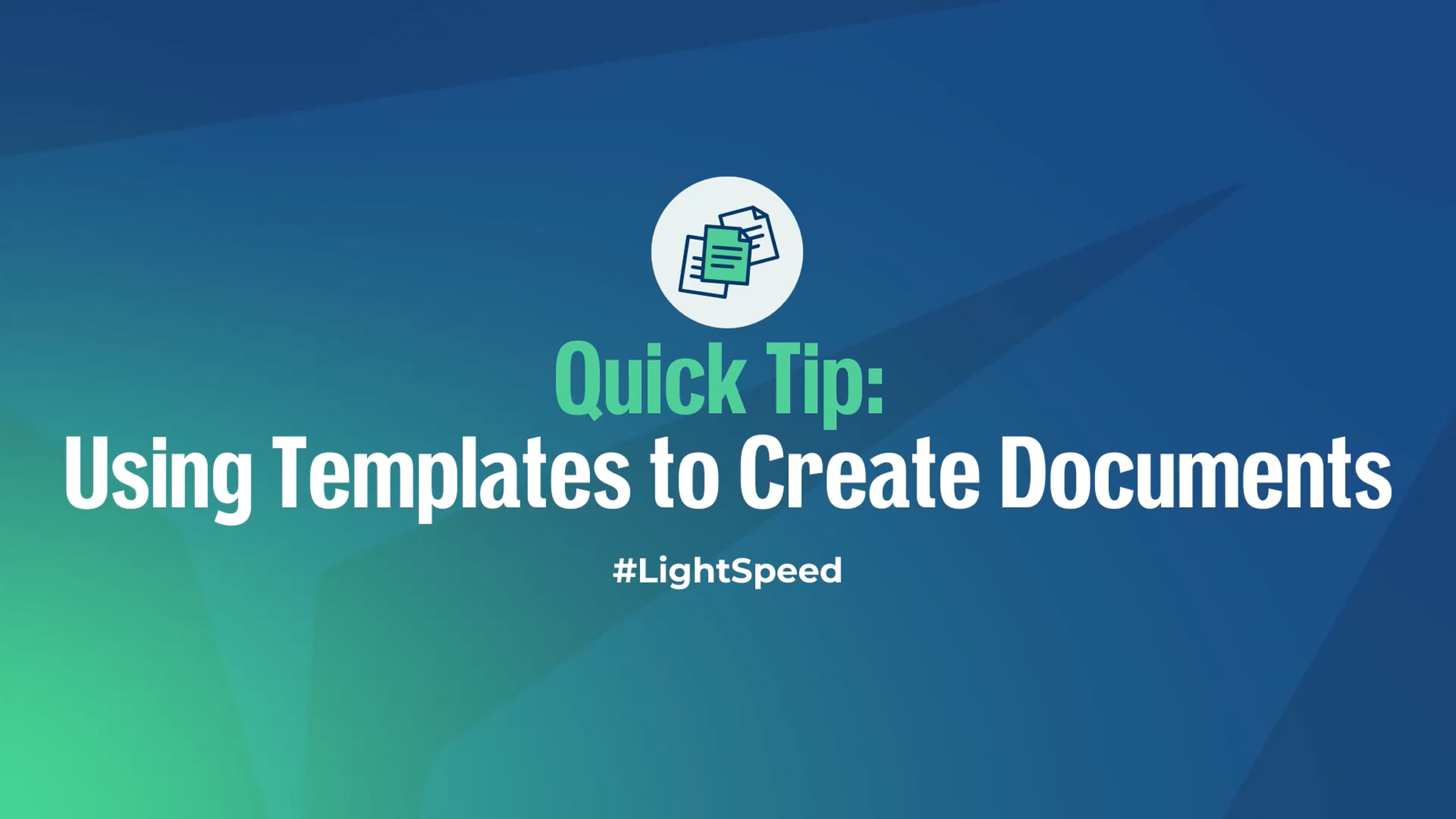 Documents Quick Tip: Using Templates to Create Documents #LightSpeed ...