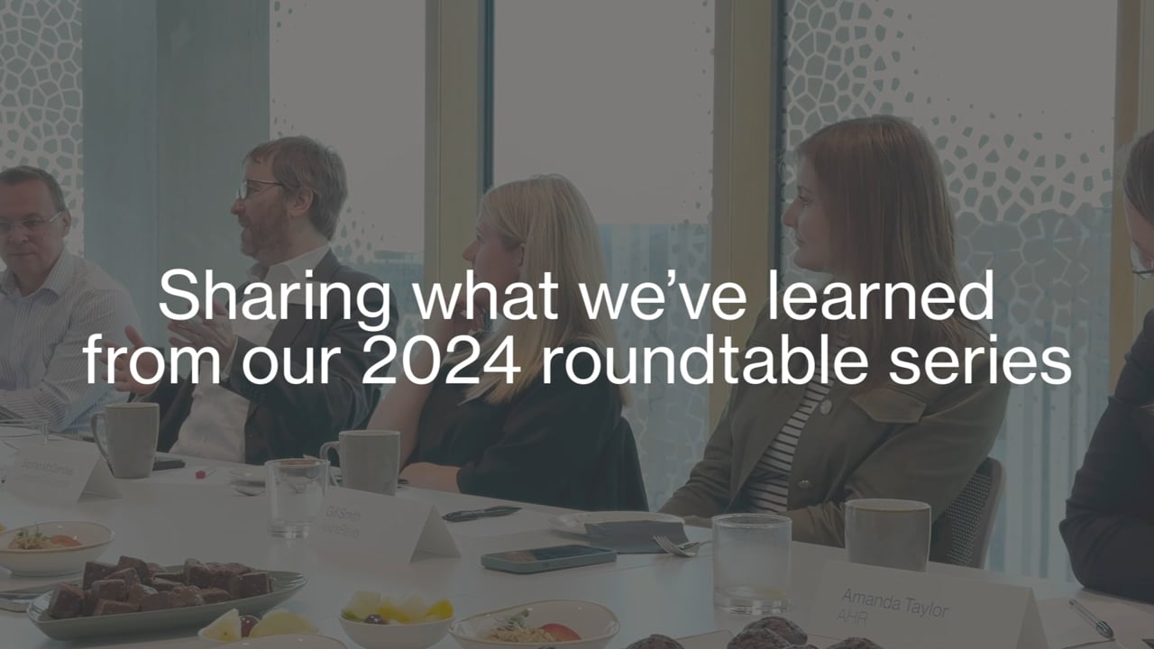 Sharing what we’ve learned from our 2024 roundtable series