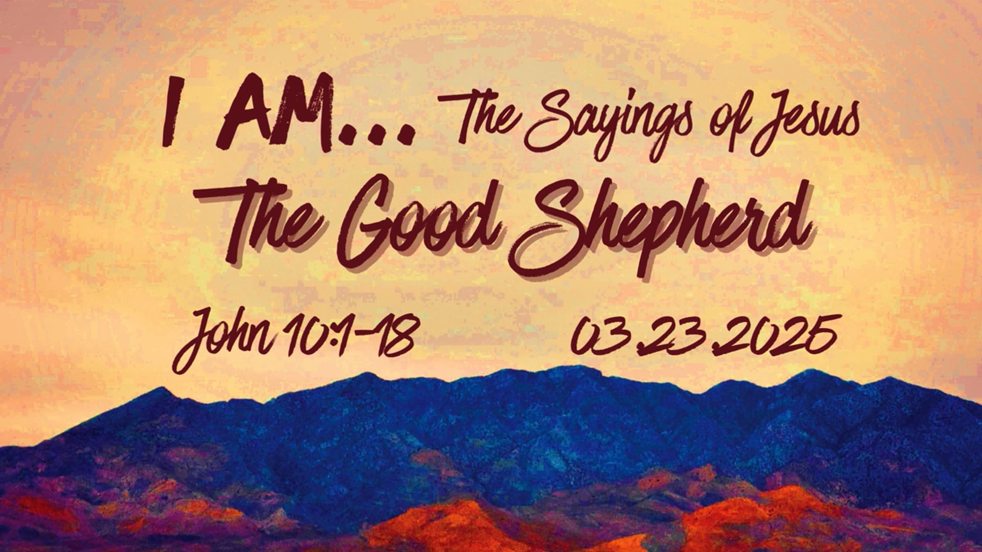 The Good Shepherd John 10:1-18 03.23.2025