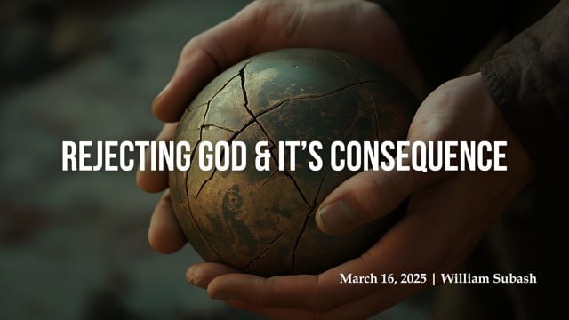Rejecting God and It’s Consequence