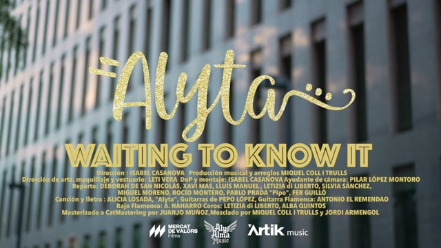 ALYTA Videoclip Waiting to know it