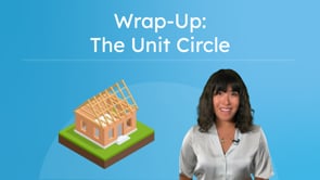 Wrap-Up: The Unit Circle