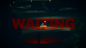 Waiting - Directed by Zak Baney