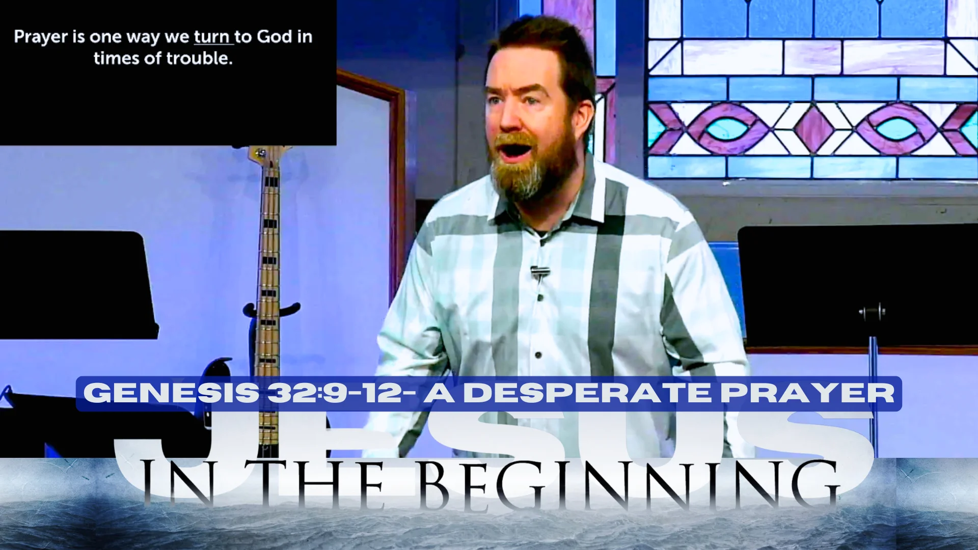 Genesis 32:9-12 - A Desperate Prayer - Island Pond Baptist Church