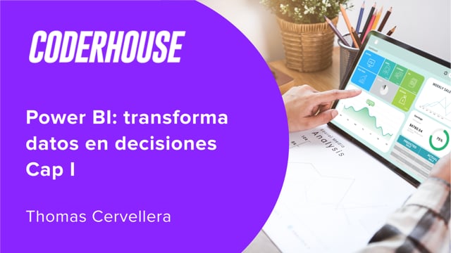 Power BI: transforma datos en decisiones Cap I