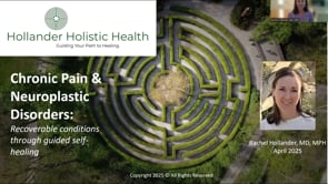 Chronic Pain & Neuroplastic Disorders: Recoverable conditions through guided self-healing