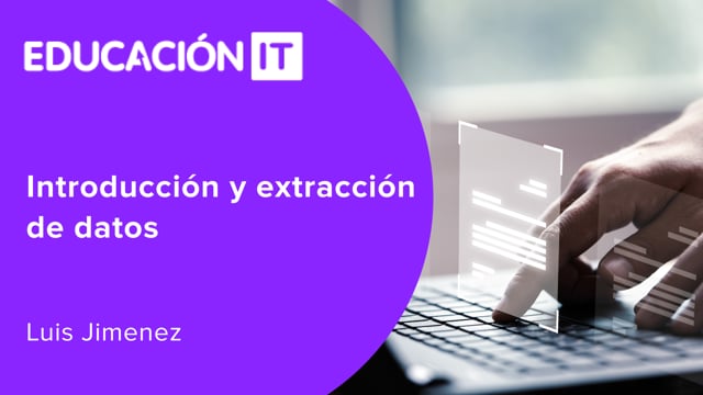 Introducción y extracción de datos