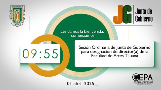 Sesión Ordinaria de la Junta de Gobierno para la designación de Directores(as) de las Facultades de Artes e Idiomas Tijuana