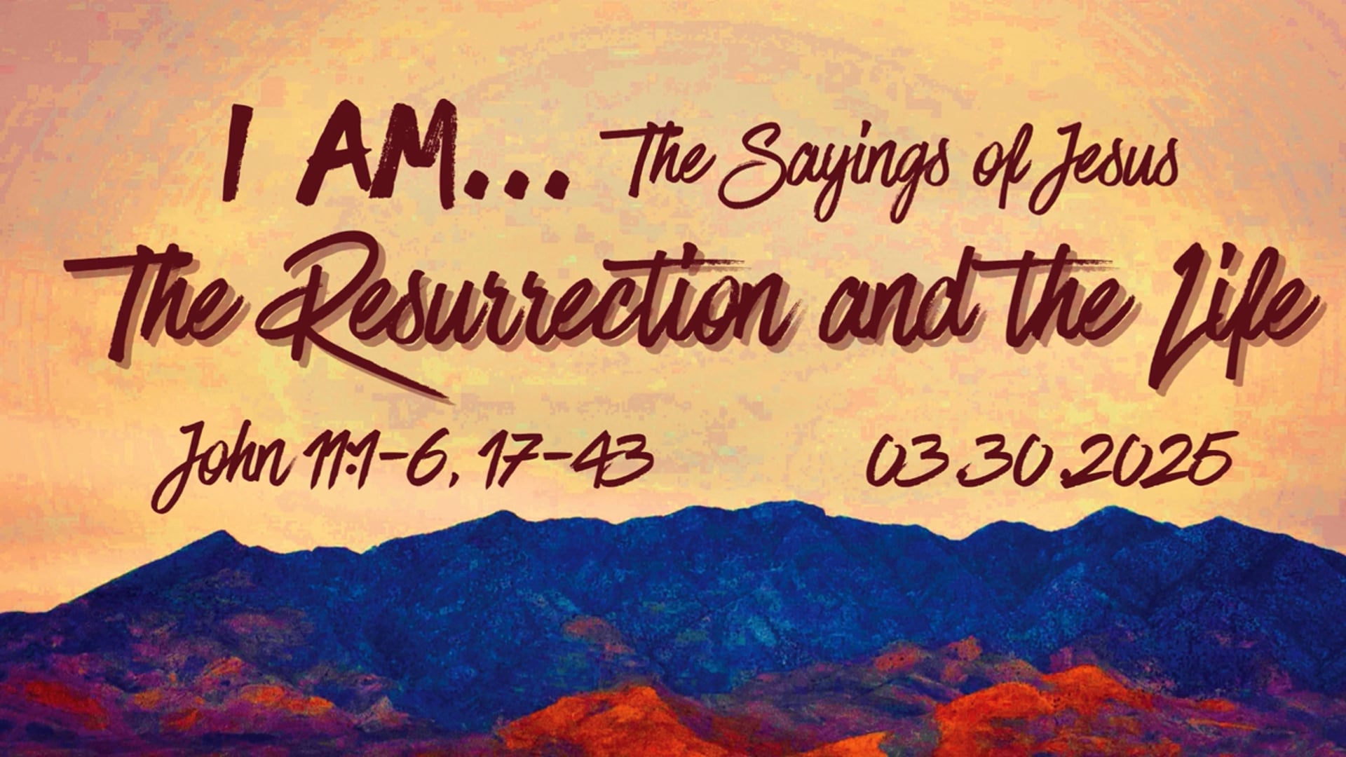 The Resurrection and the Life John 11 03.30.2023