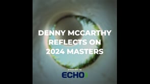 Denny McCarthy Reflects On 2024 Masters