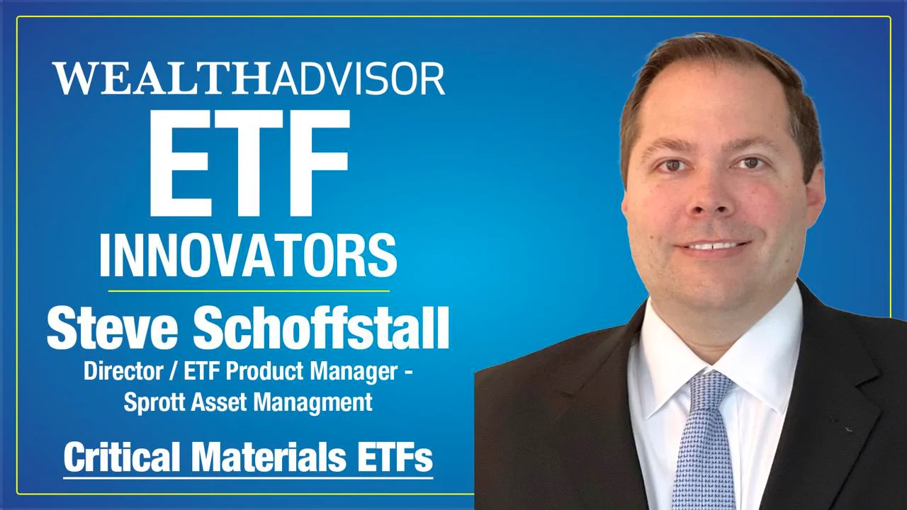 Steve Schoffstall, Director, ETF Product Management, Sprott (Critical  Materials ETFs)