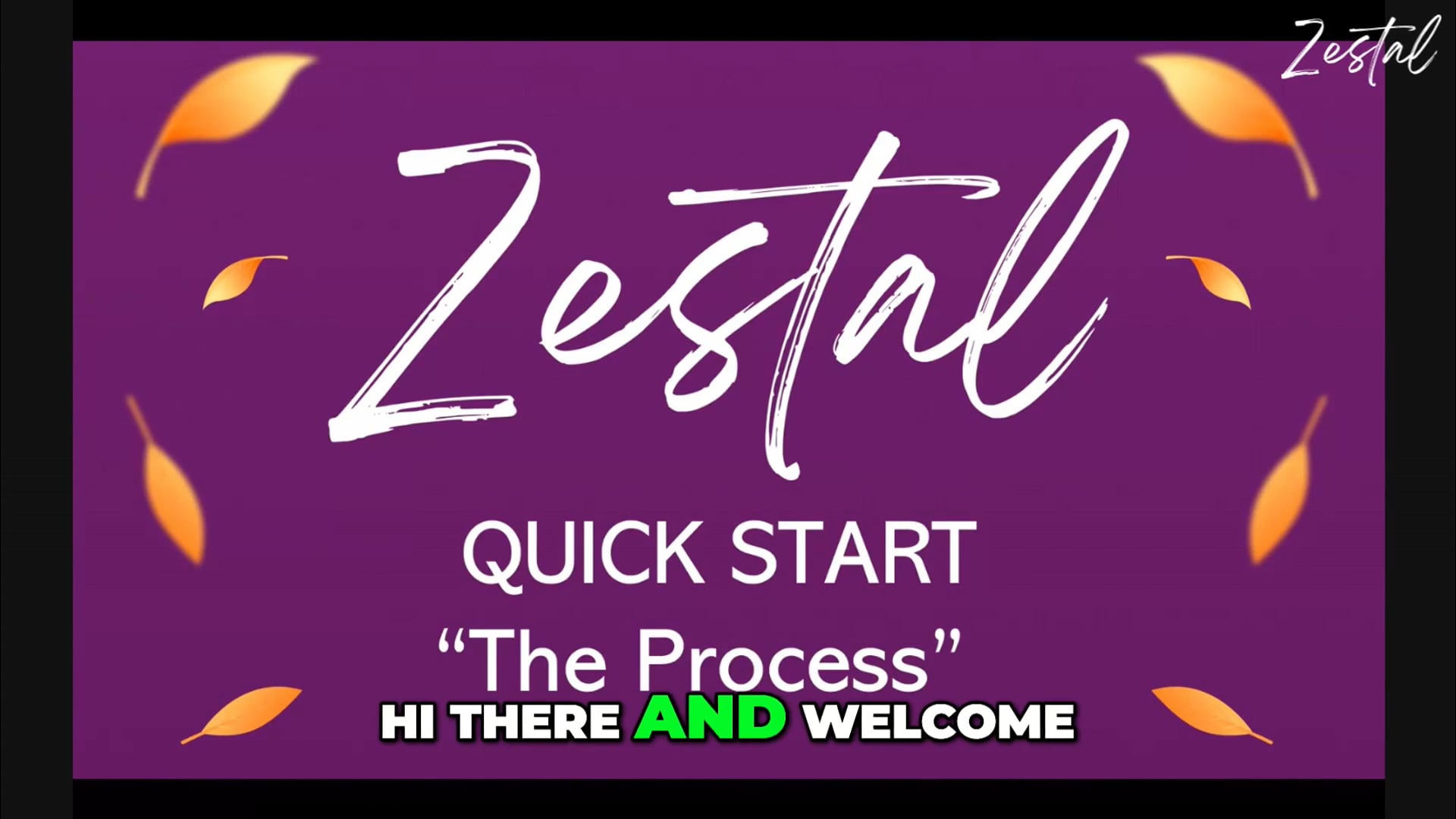 PART 1 Welcome to Zestal Quick Start Training