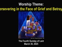 Worship for March 30, 2025