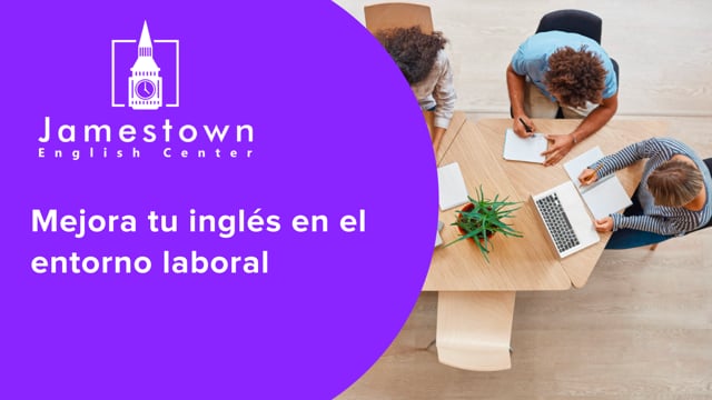 Mejora tu inglés en el entorno laboral