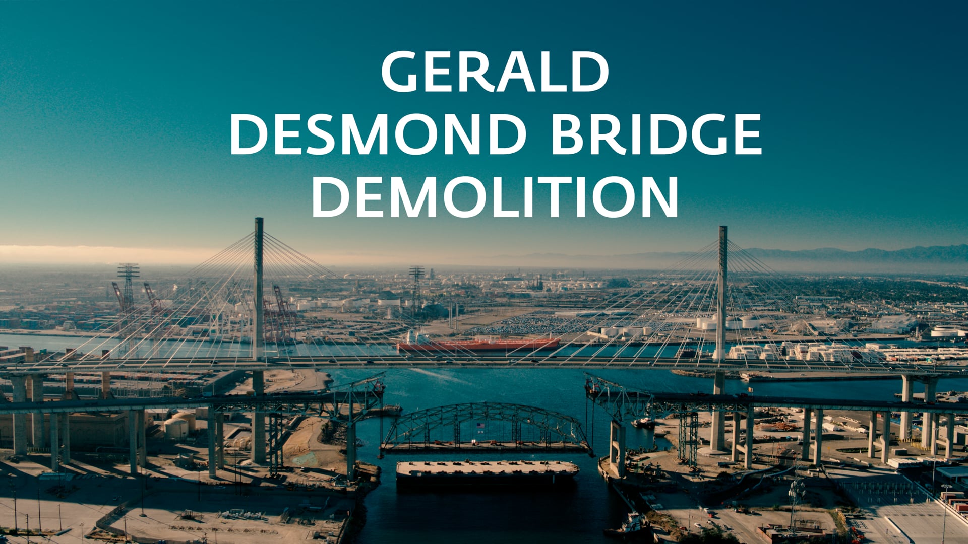 Gerald Desmond Bridge Demolition