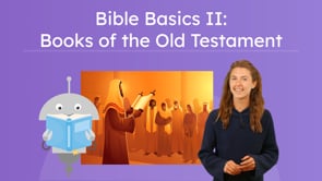 Bible Basics II: The Books of the Old Testament