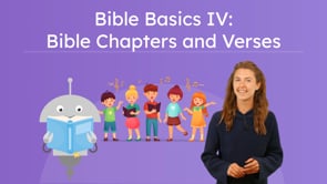 Bible Basics IV: Chapters and Verses