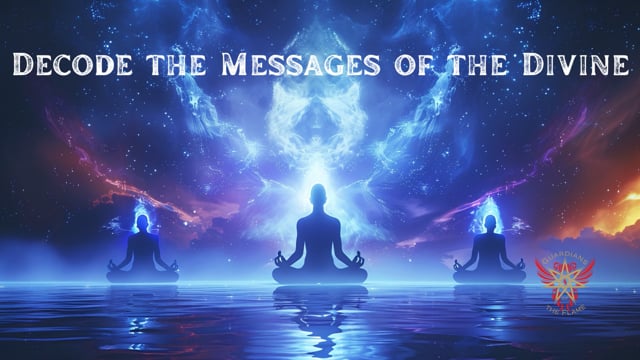 Decode the Messages of the Divine