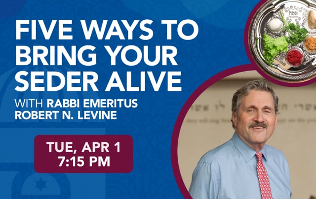 Five Ways to Bring Your Seder Alive • 04/01/25