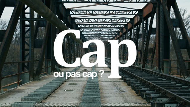 Cap ou pas cap ?