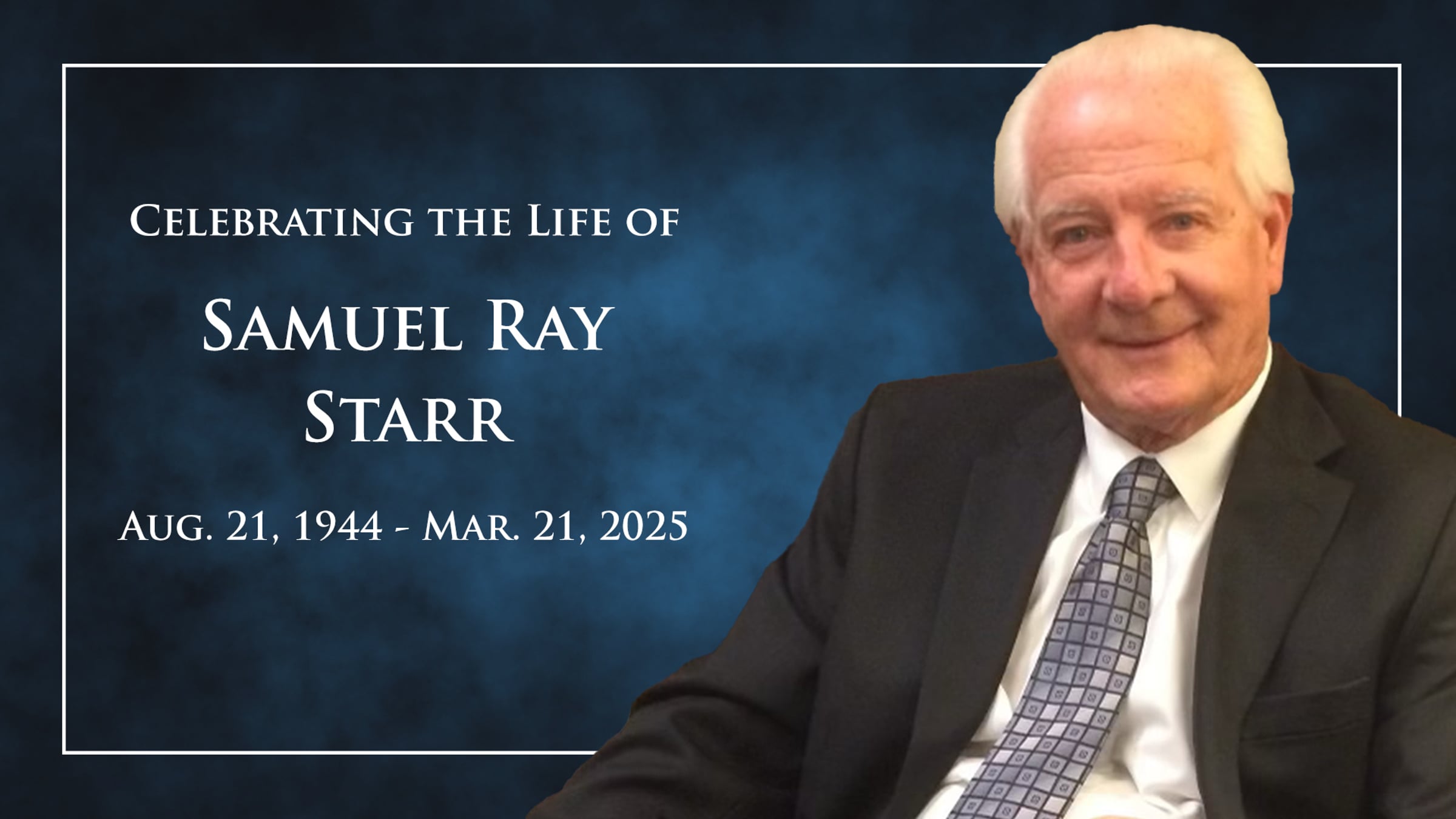 Samuel Ray Starr Celebration of Life | Cathedral of Faith | 4/06/25