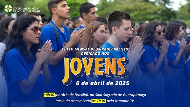 Capa do vídeo “Cerimônia do Culto Mensal de Agradecimento dedicado aos Jovens - Abril 2025”