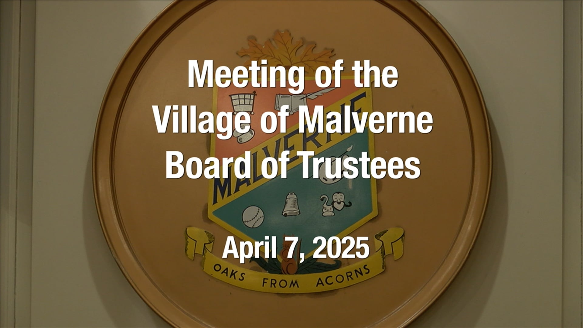 Village of Malverne - Meeting of the Board of Trustees - April 7, 2025
