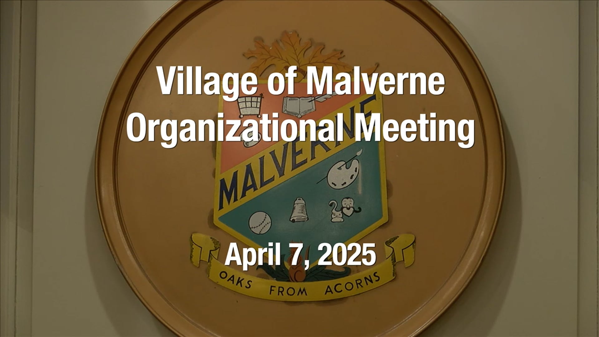 Village of Malverne - Organizational Meeting - April 7, 2025