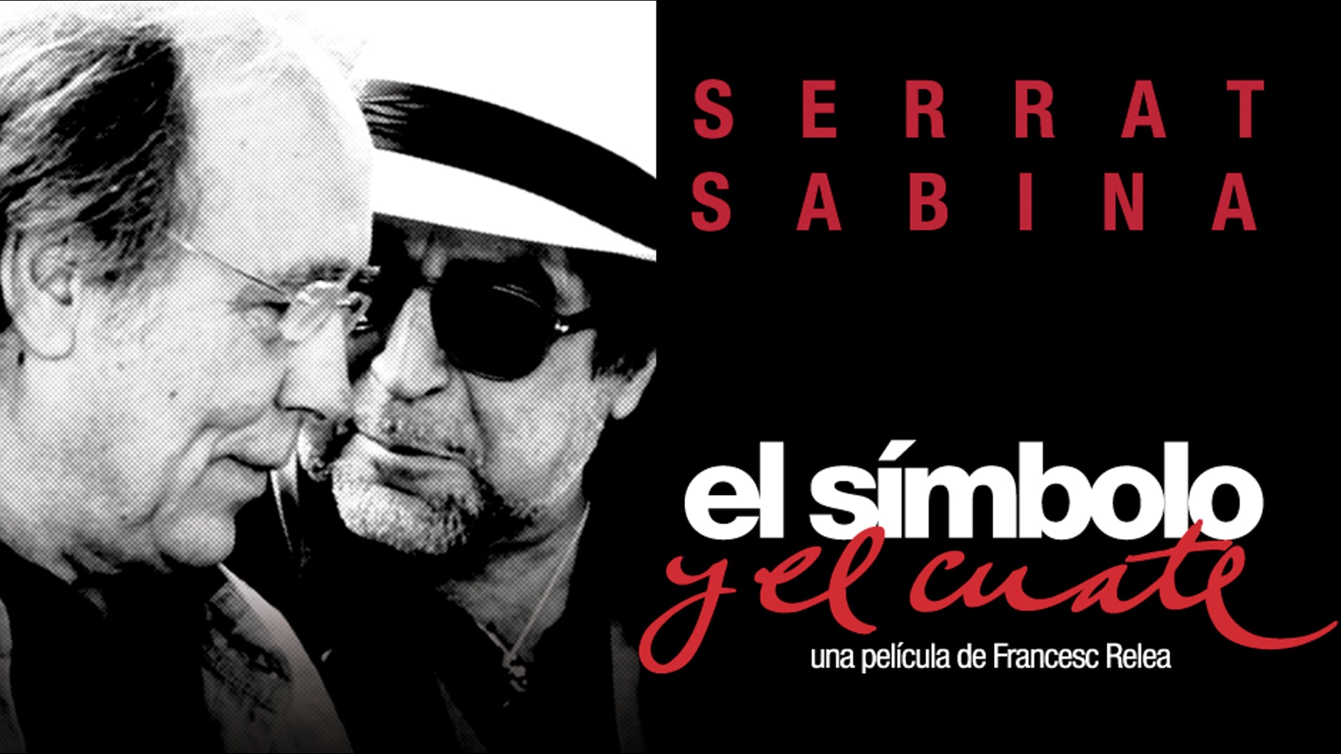 'Serrat y Sabina - El Símbolo Y El Cuate'