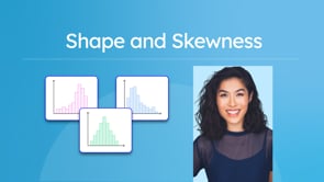 Shape and Skewness