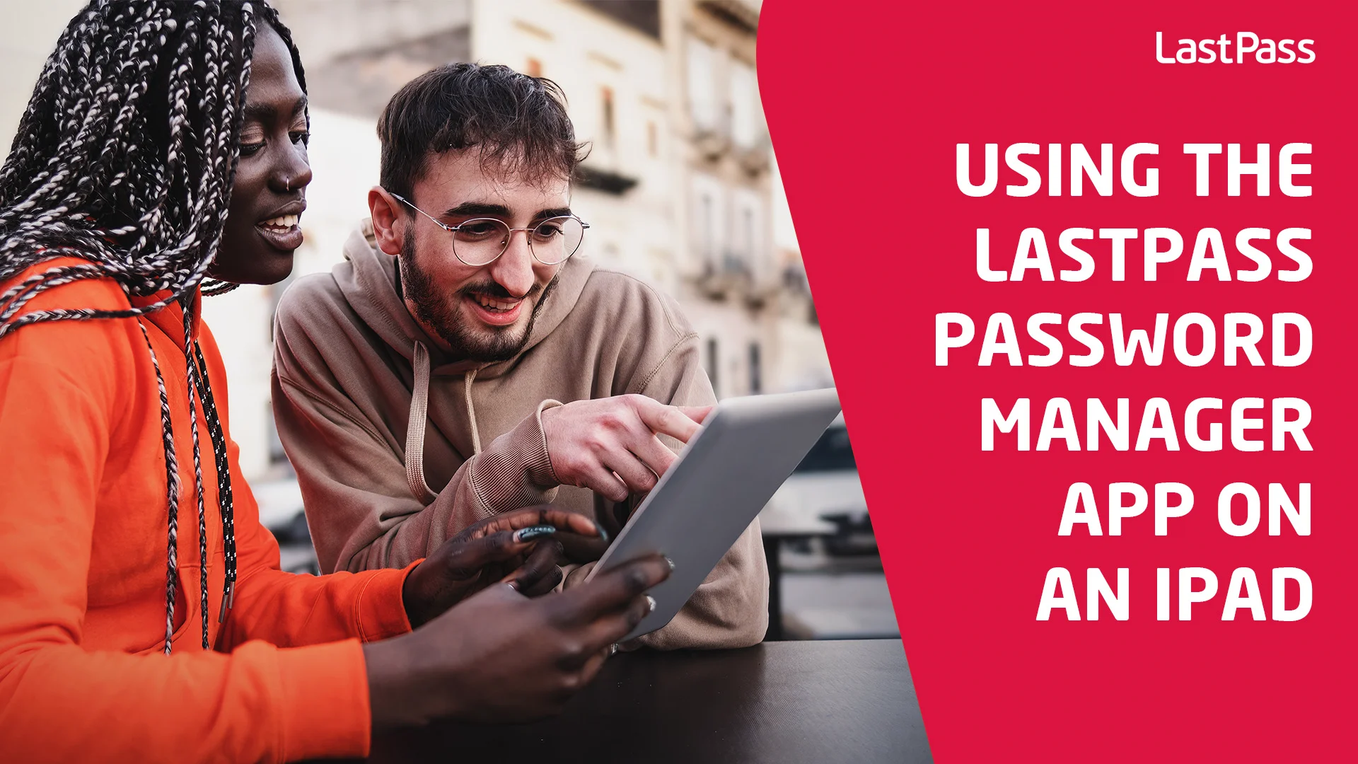 Using the LastPass Password Manager app on an iPad