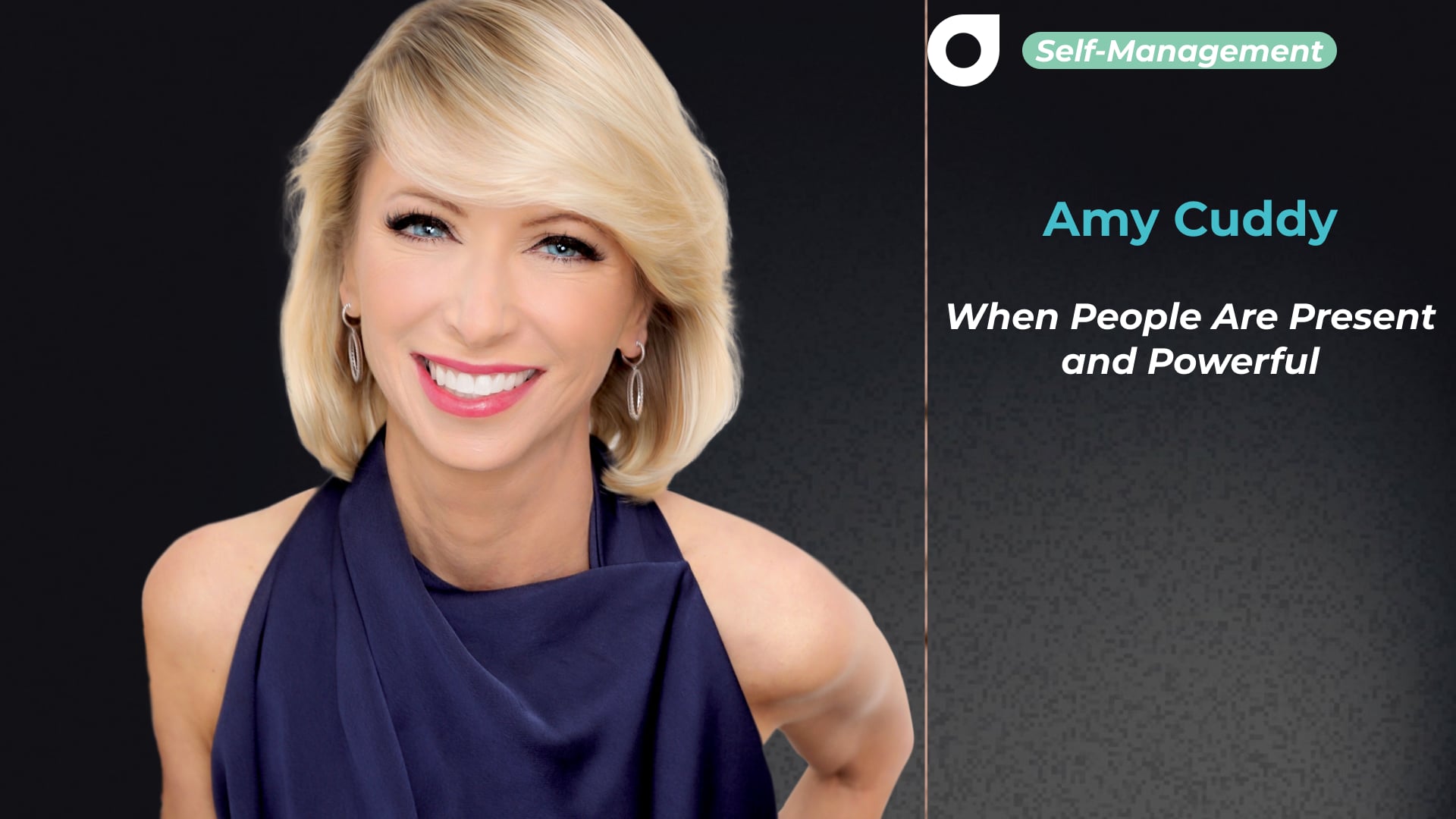 Amy Cuddy - When People Are Present and Powerful