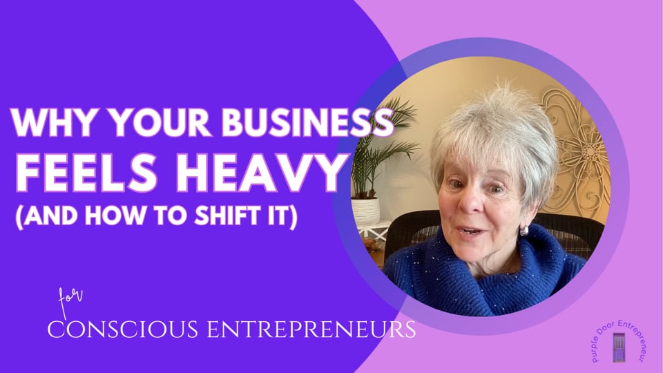 Why Your Business Feels Heavy (and How to Shift It)