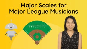 Major Scales for Major League Musicians
