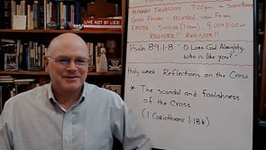 Holy Week: Reflections on the Cross (#1) (Replay from March 2021)