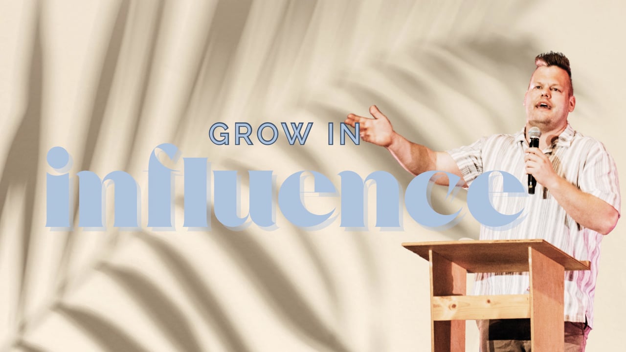 4/13/25 Grow in Influence