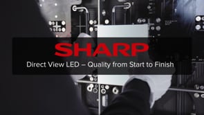Direct View LED – Quality from Start to Finish