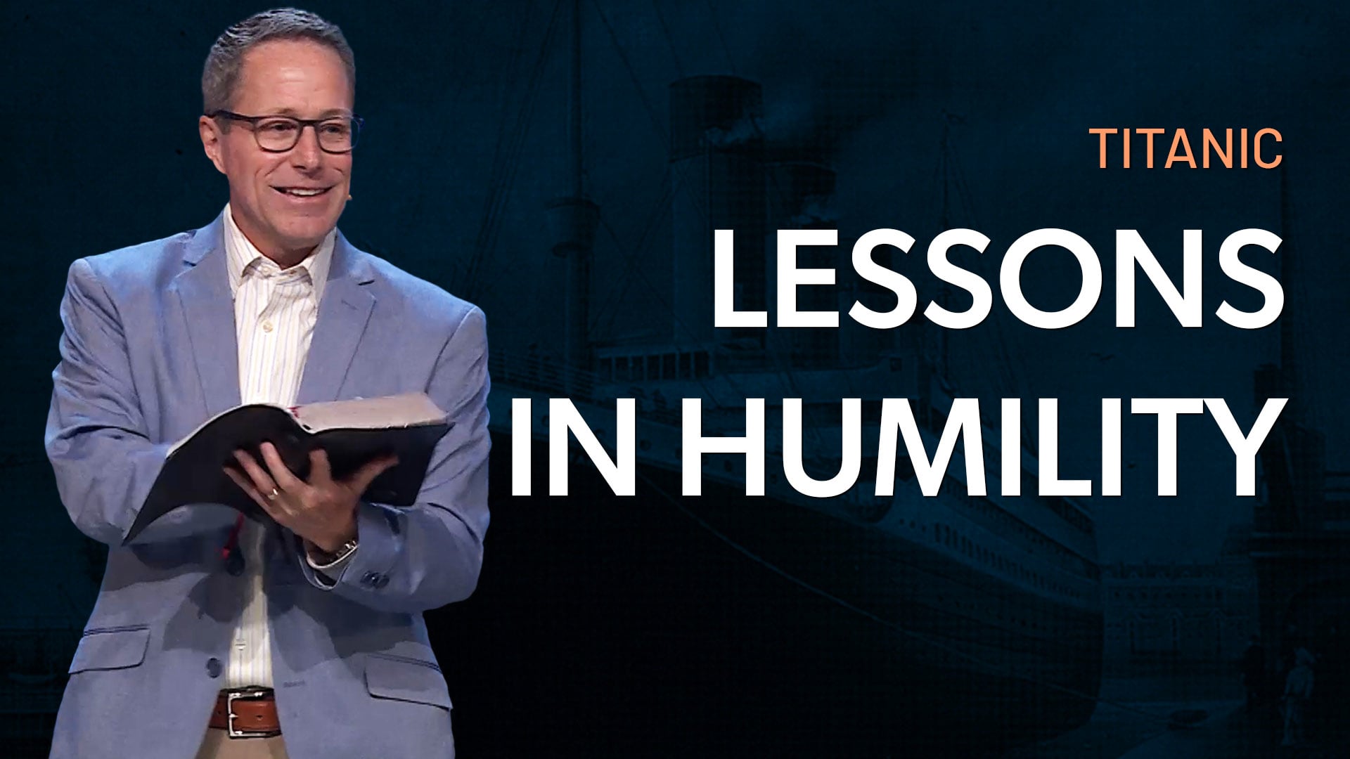 HFBC Message: Titanic: Lessons in Humility
