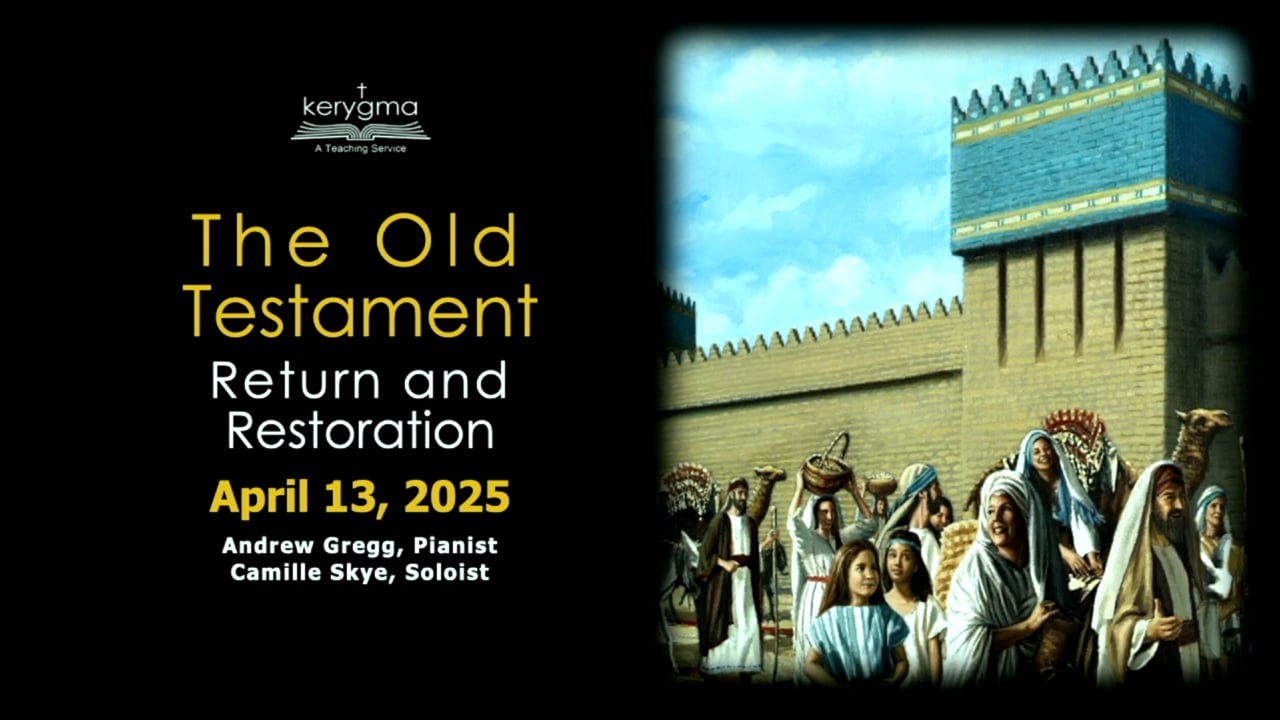 The Old Testament: Return and Restoration