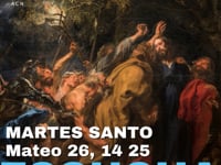 Martes Santo: Mateo 26, 14 25